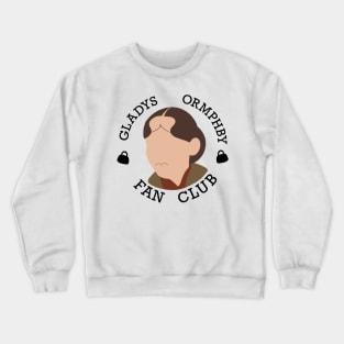 Gladys Ormphby Fan Club Crewneck Sweatshirt